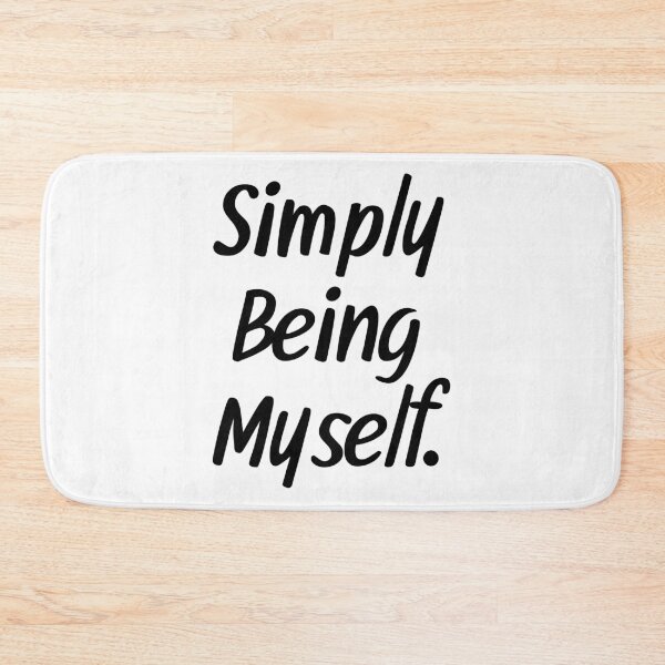 Item preview, Simply Being Myself. designed and sold by RoyalHunter49.