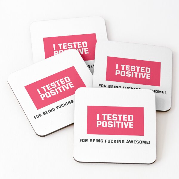 Item preview, I tested positive for being fucking awesome! - Funny Statement Quote designed and sold by Bleak Shirt.