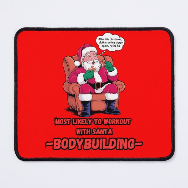 Item preview, Most Likely To Workout With Santa Santa bodybuilding designed and sold by Piotr Rosiak.
