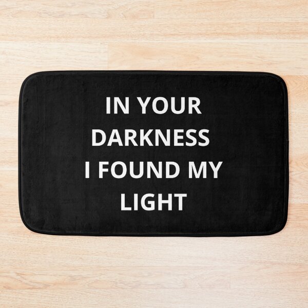 Item preview, In your darkness i found my light designed and sold by Soire.
