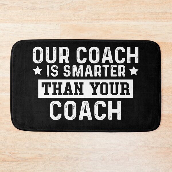 Item preview, Or Coach Is Smarter Hotter Bettr Then Your Coach designed and sold by limanol.
