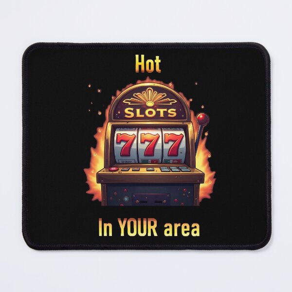 Item preview, Hot Slots in Your Area designed and sold by VinylSymphony.