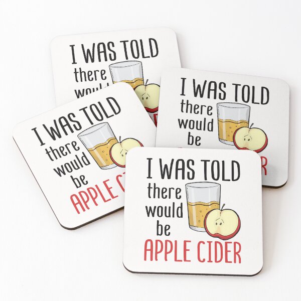 Item preview, I Was Told There Would Be Apple Cider designed and sold by jaygo.