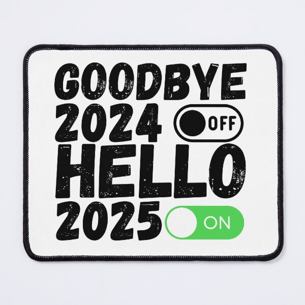 Item preview, Happy New Year 2025 Goodbye 2024 Hello 2025 designed and sold by JRsmail.