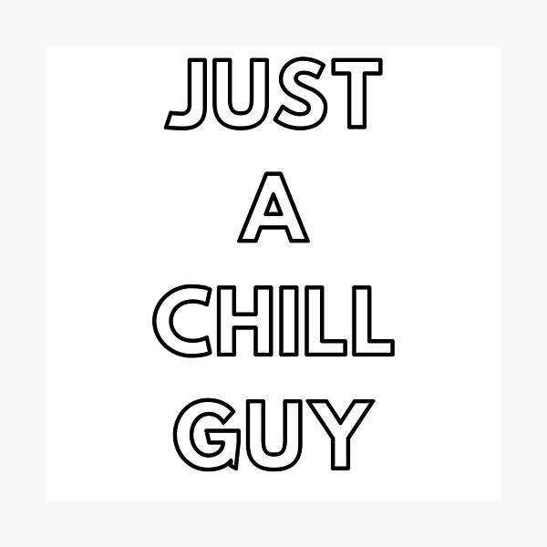Item preview, JUST A CHILL GUY designed and sold by Kaczorek-Shop.