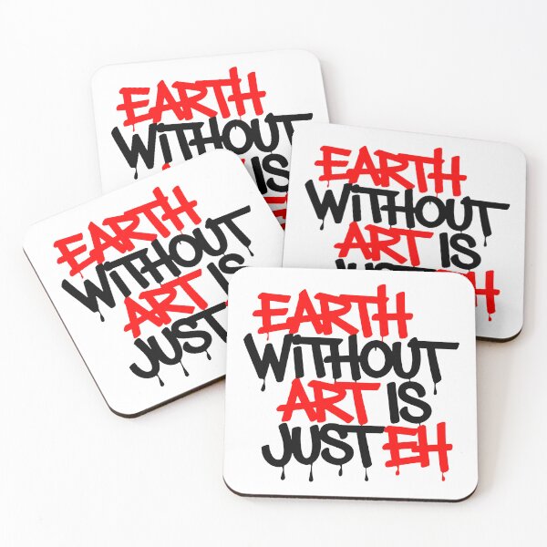 Item preview, Earth Without Art Is Just Eh Graffiti designed and sold by MonkiFlipp.