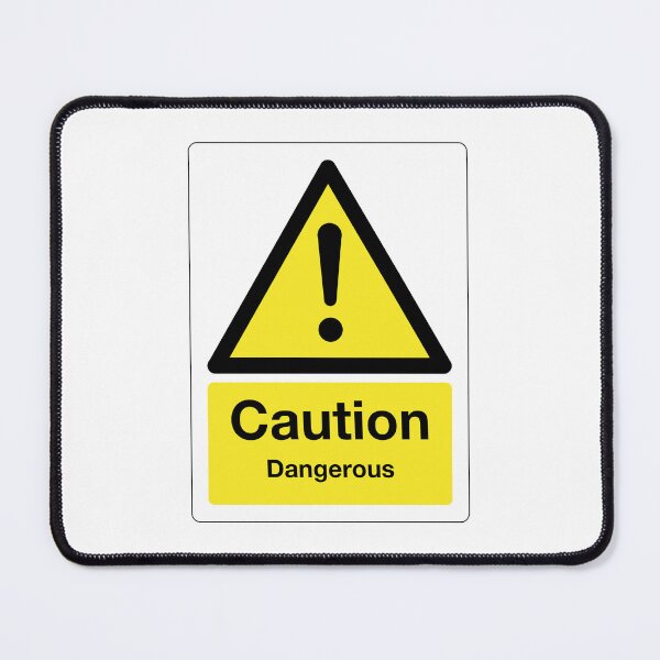 Item preview, Caution: Dangerous Sign (on white) designed and sold by STUDIO-72.