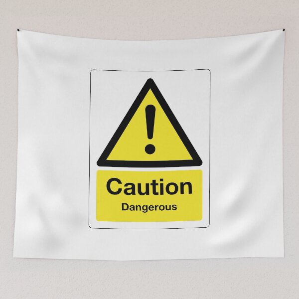 Item preview, Caution: Dangerous Sign (on white) designed and sold by STUDIO-72.