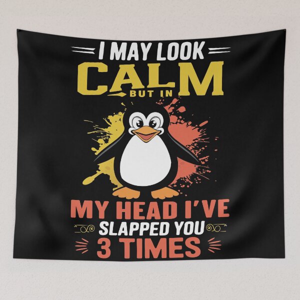 Item preview, I May Look Calm But In My Head Ive Slapped You 3 times  designed and sold by limanol.