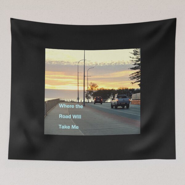 Item preview, Where the Road Will Take Me designed and sold by SaltySurfgirl.