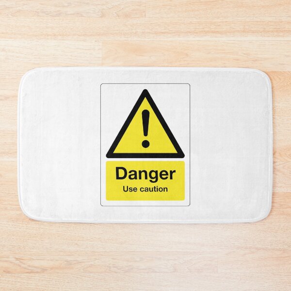 Item preview, Danger: Use Caution Sign (on white) designed and sold by STUDIO-72.