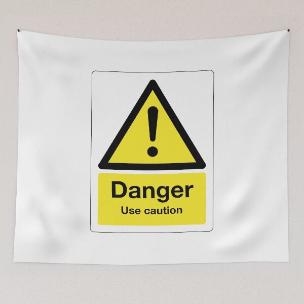 Item preview, Danger: Use Caution Sign (on white) designed and sold by STUDIO-72.