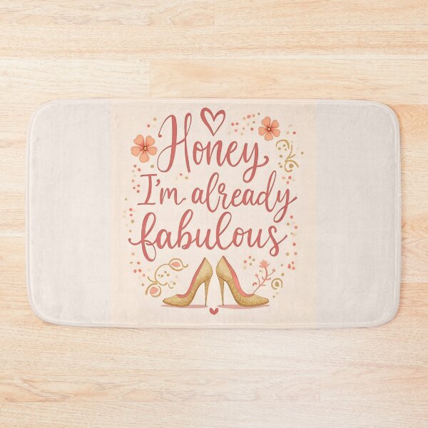 Item preview, Honey, I'm Already Fabulous designed and sold by AmuraLumina.