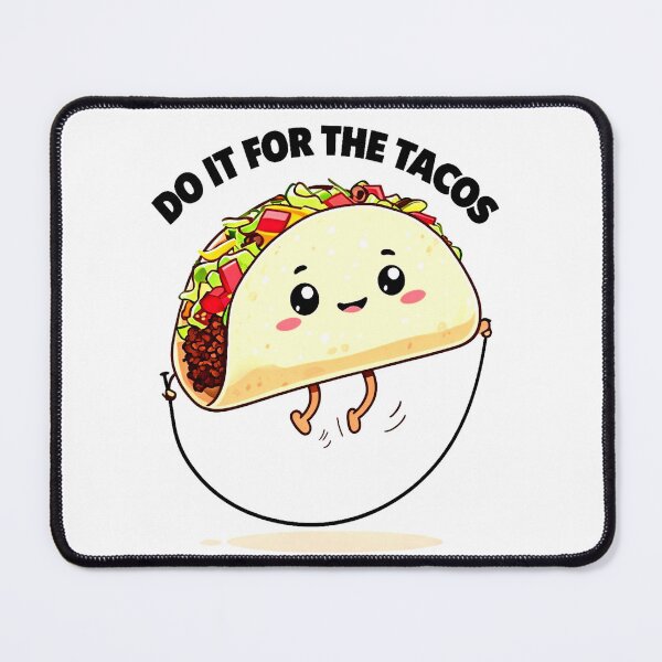 Item preview, Do It For The Tacos - Funny Meme Design designed and sold by Earth Nature Creations.