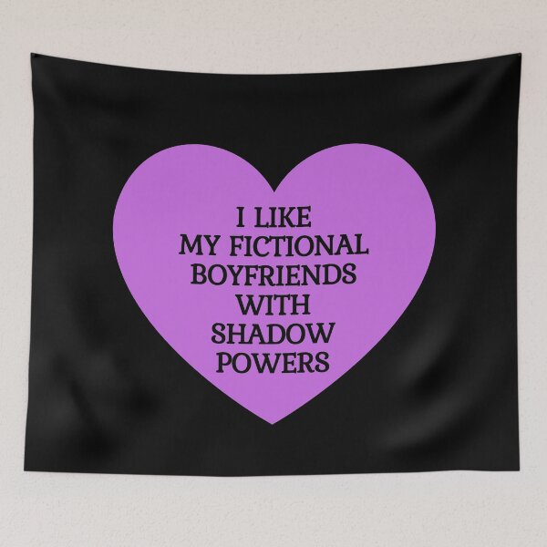 Item preview, I like my fictional boyfriends with shadow powers designed and sold by Megurix.