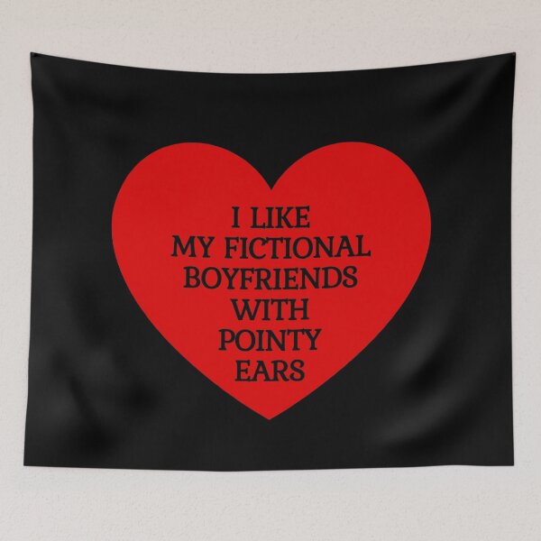 Item preview, I like my fictional boyfriends with pointy ears designed and sold by Megurix.
