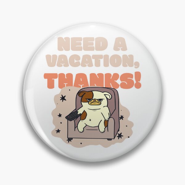 Item preview, Need a Vacation  designed and sold by OwOlet.