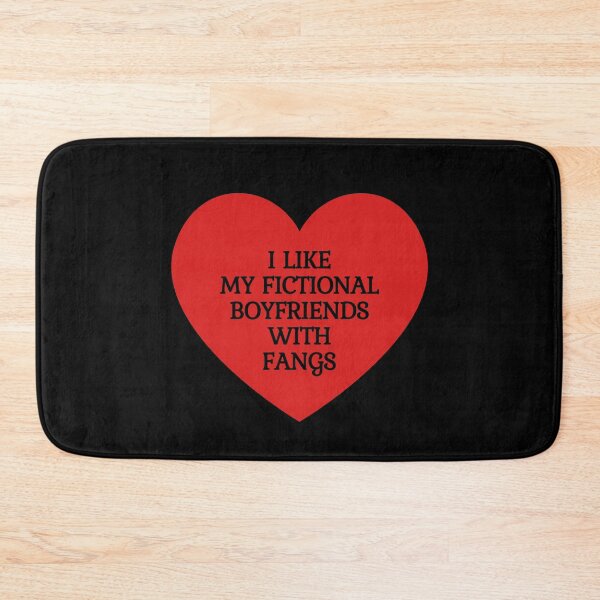 Item preview, I like my fictional boyfriends with fangs designed and sold by Megurix.
