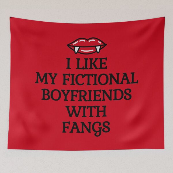 Item preview, I like my fictional boyfriends with fangs designed and sold by Megurix.