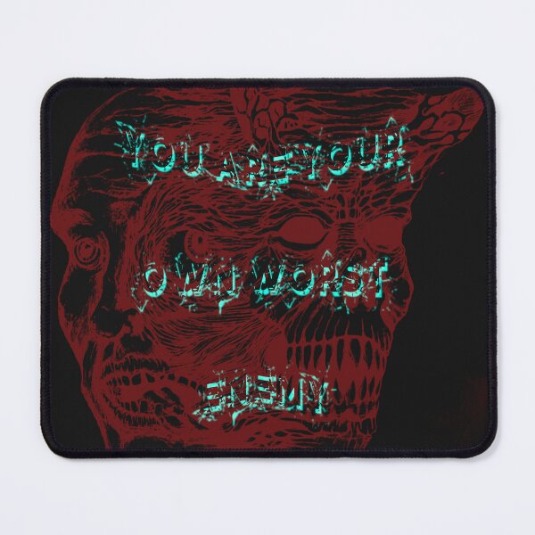 Item preview, You Are Your Own Worst Enemy designed and sold by Bad-Endorfins.