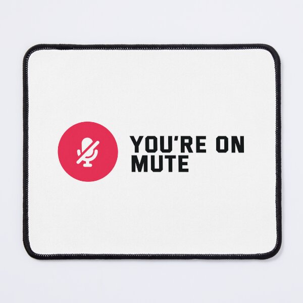 Item preview, You are on mute - Funny startup statement designed and sold by Bleak Shirt.