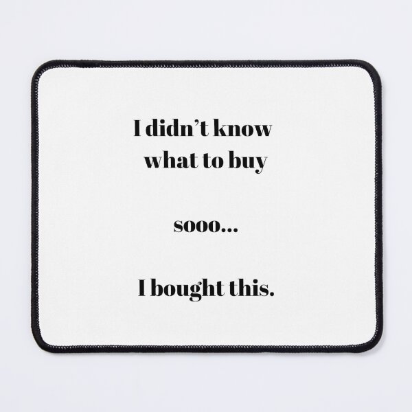 Item preview, I didn't know what to buy designed and sold by zsofiet.