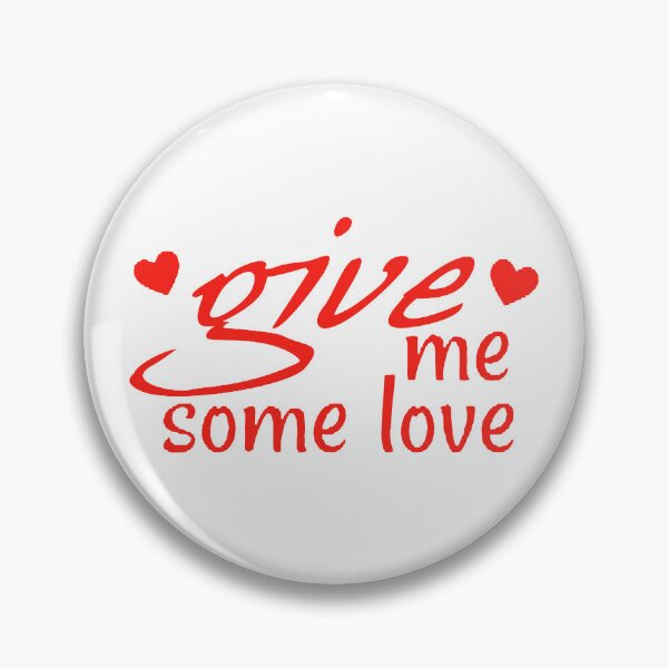 Item preview, Give Me Some Love; designed and sold by StickerApe.
