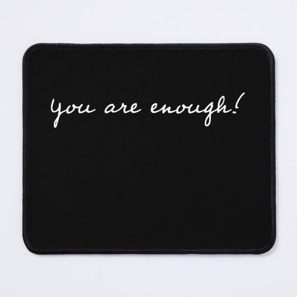 Item preview, You are enough designed and sold by egrubbs.