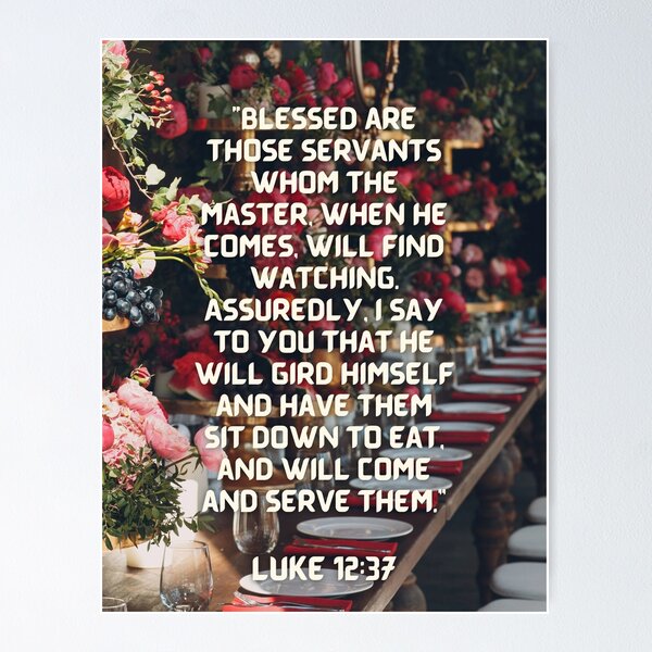 Item preview, Luke 12:37 Bible Verse Blessed Are Those Servants designed and sold by Neeshki.
