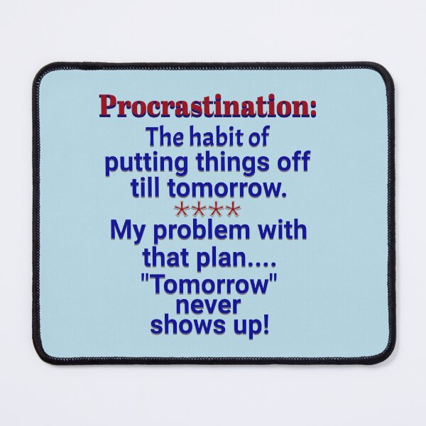 Item preview, Procrastination designed and sold by CammiesShop.