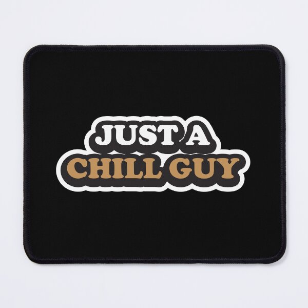 Item preview, Just a chill guy meme, funny popular meme quote designed and sold by Rednosestickers.