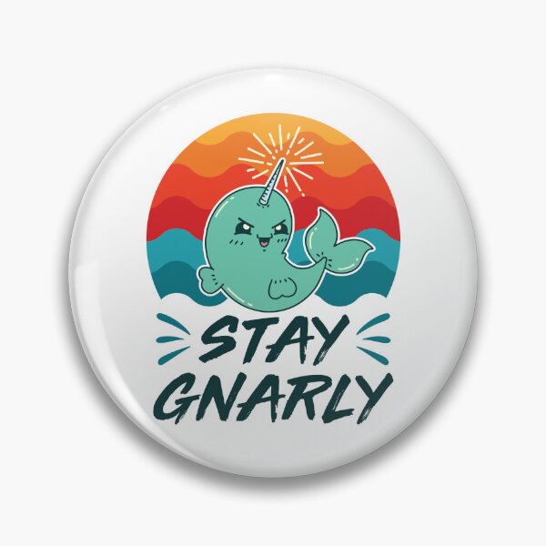 Item preview, Stay Gnarly Narwhal designed and sold by jaygo.