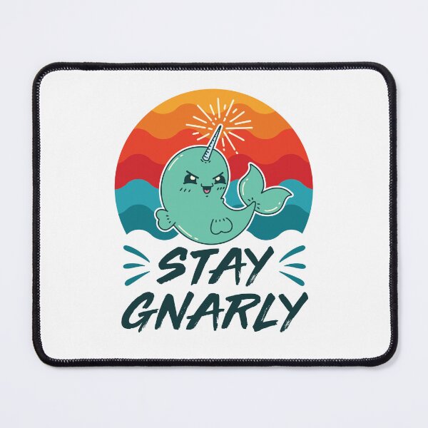 Item preview, Stay Gnarly Narwhal designed and sold by jaygo.