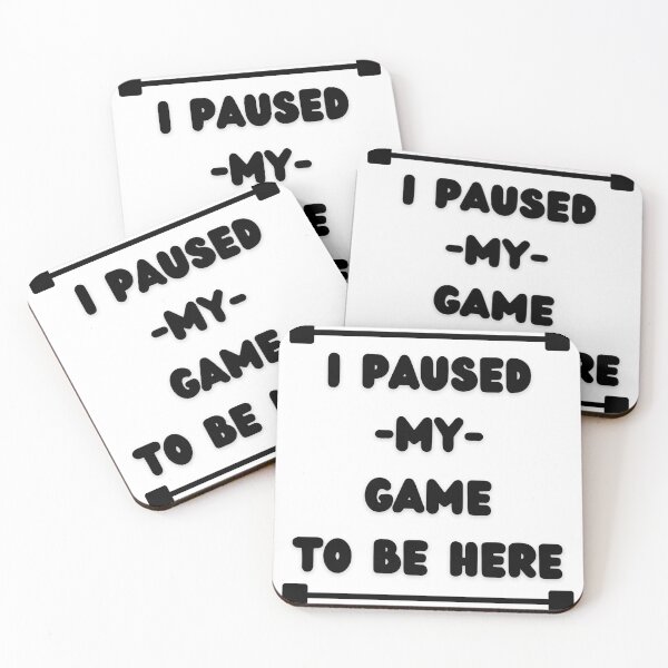 Item preview, I Paused My Game to Be Here Graphic Tees Men Gaming Gamer Novelty Funny T Shirt designed and sold by Dazzling15.