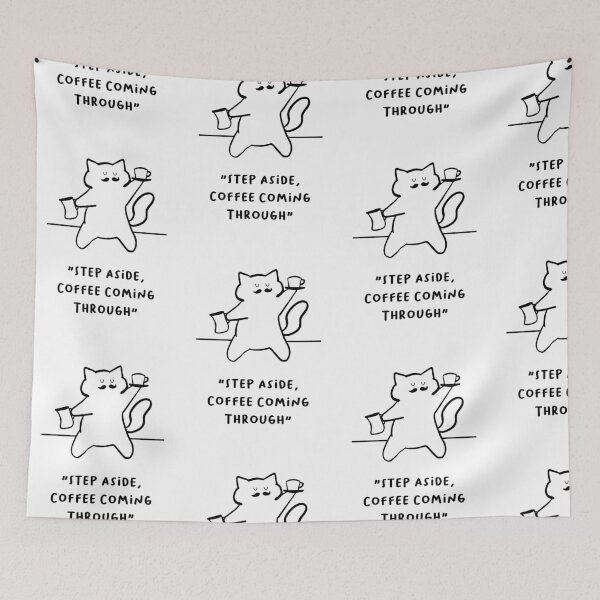 Item preview, Step Aside, Coffee Coming Through – Fun Cat Coffee Design designed and sold by RM-Journey.
