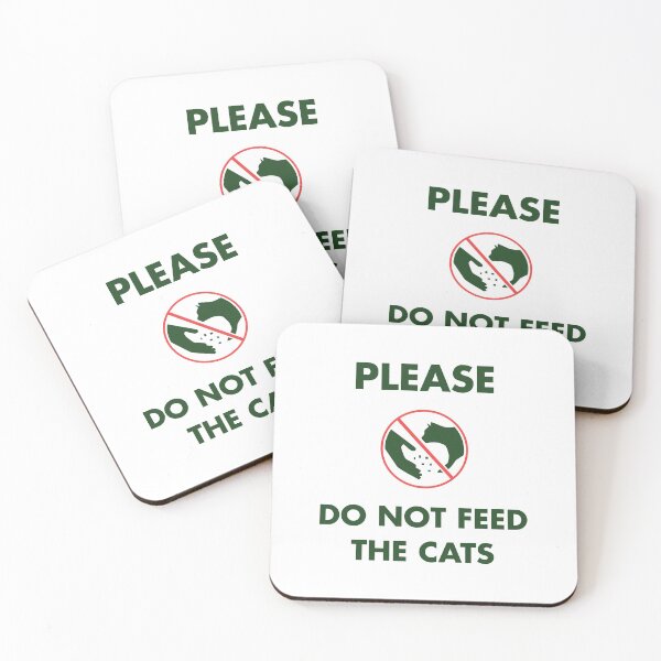 Item preview, Please do not feed the cats designed and sold by Artomweb.