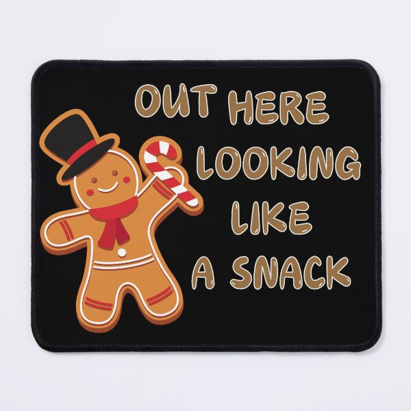 Item preview, Out Here Looking Like A Snack Gingerbread designed and sold by Klaudesign.
