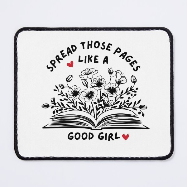 Item preview, Spread Those Pages Like a Good Girl - Smut Humor designed and sold by Biddakate.