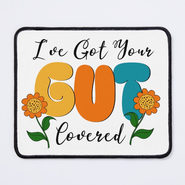 Item preview, I've Got Your Gut Covered Funny gastroenterology Gift Idea | gastroenterologist Quote designed and sold by HosvPrint .s.