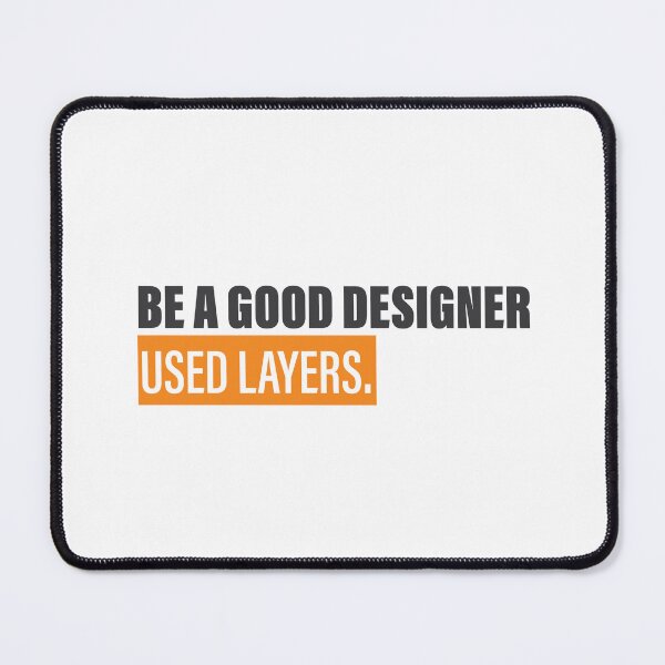 Item preview, Be a Good Designer designed and sold by santanafirpo.
