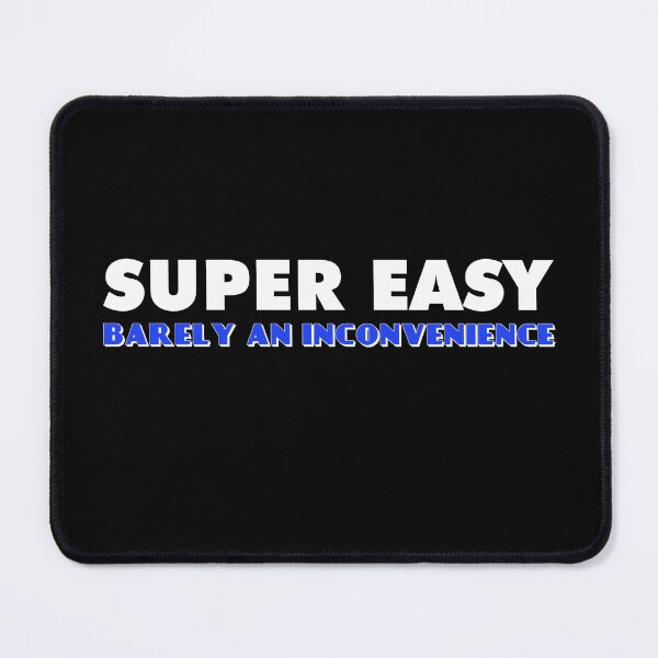 Item preview, Super Easy Barely An Inconvenience intelligent meeting designed and sold by CreatedbyJR.