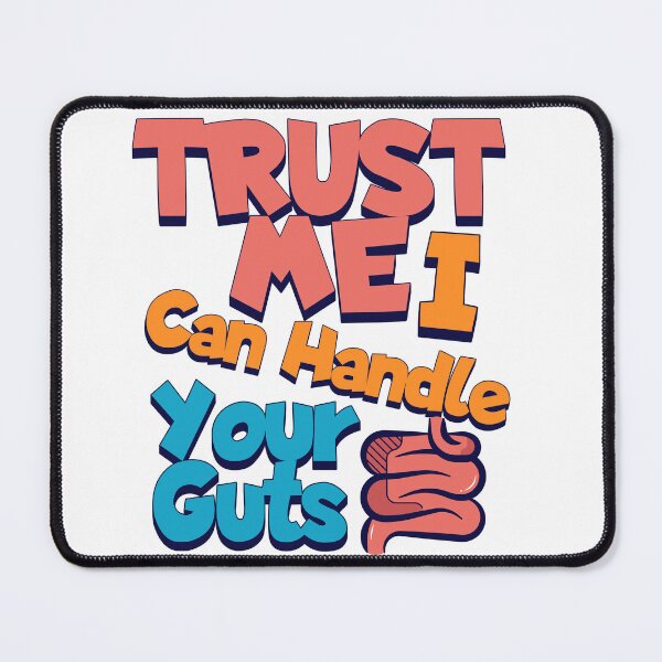 Item preview, Trust Me I Can Handle Your Guts Funny gastroenterology Gift Idea | gastroenterologist Quote designed and sold by HosvPrint .s.