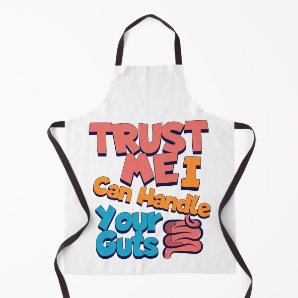 Item preview, Trust Me I Can Handle Your Guts Funny gastroenterology Gift Idea | gastroenterologist Quote designed and sold by HosvPrint .s.