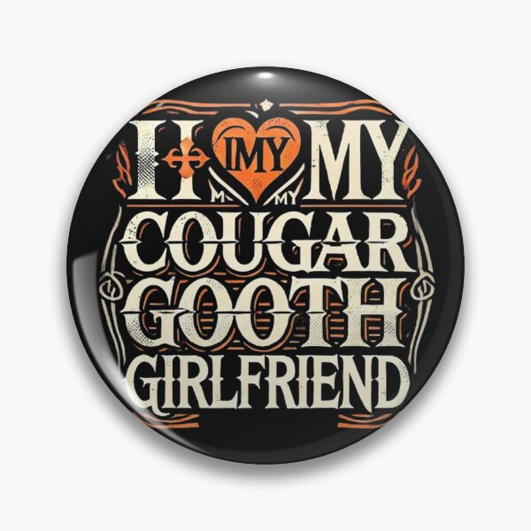 Item preview, I Love My Cougar Goth Girlfriend I Heart My Cougar Goth GF designed and sold by SztylishDesigns.