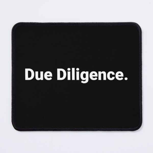 Item preview, Due Diligence. designed and sold by Text-based T-Shirts and Gifts.