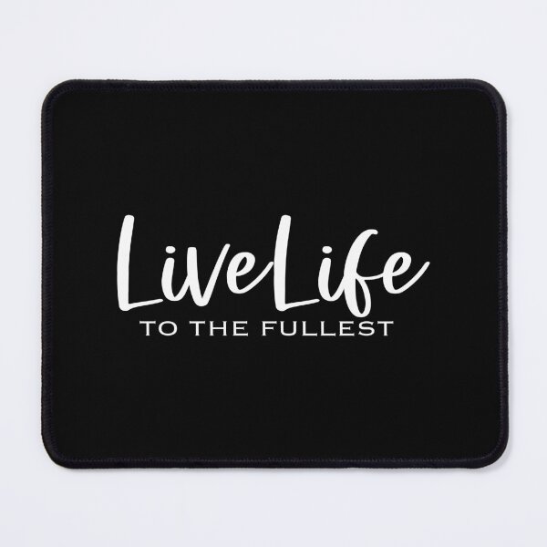 Item preview, Live life to the fullest designed and sold by egrubbs.