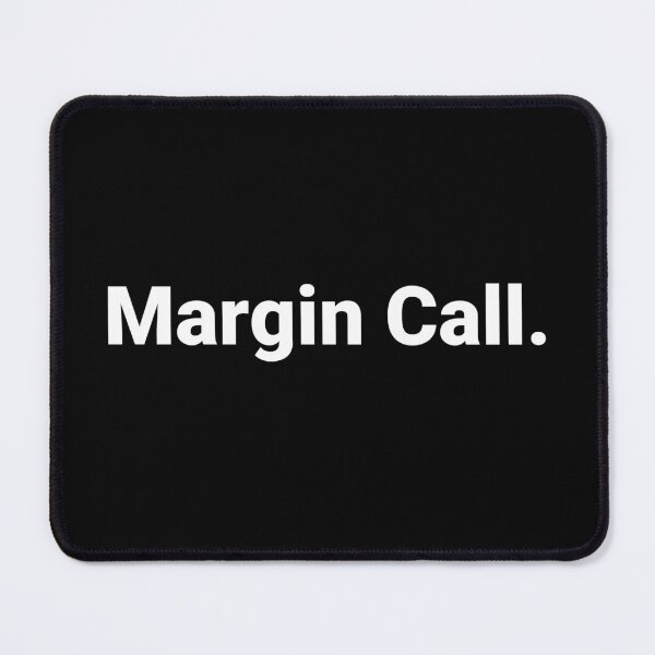 Item preview, Margin Call. designed and sold by Text-based T-Shirts and Gifts.