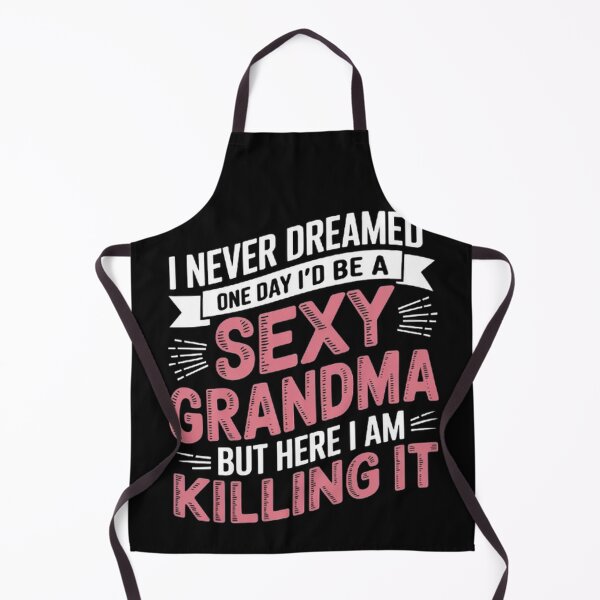 Item preview, Womens Fun Hilarious Grandmother Joke I Am Sexy Grandma Killing It designed and sold by SztylishDesigns.
