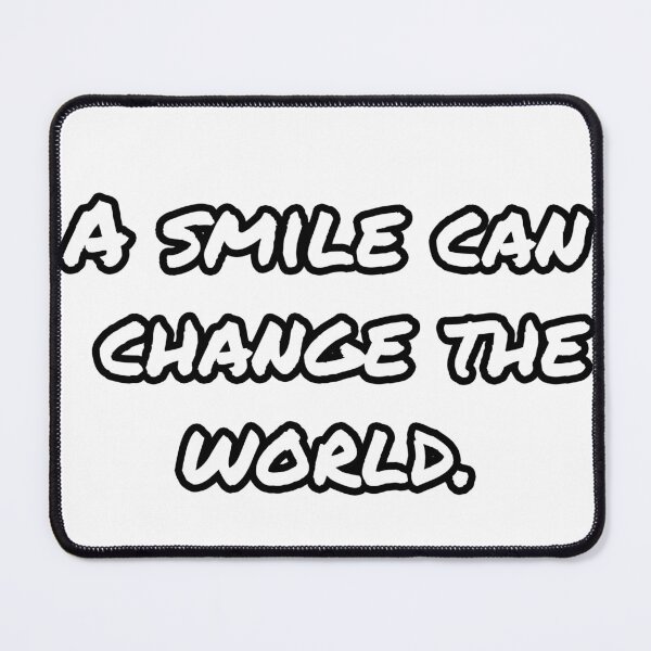 Item preview, A smile can change the world designed and sold by WillMors.