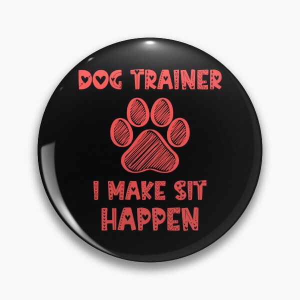 Item preview, Dog Trainer I Make Sit Happen Funny Pun Gift For A Dog Lover - Red designed and sold by IT-Express.